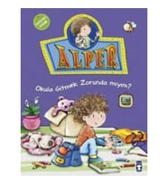 Alper - Okula Gitmek Zorunda mıyım?