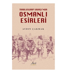 Trablusgarp Savaşı'nda Osmanlı Esirleri