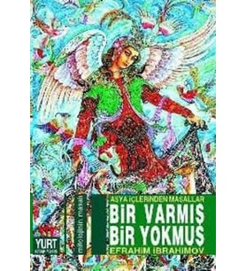 Bir Varmış Bir Yokmuş Asya İçlerinden Masallar