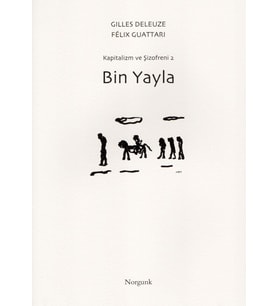 Yayla: Kapitalizm ve Şizofreni 2