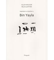 Yayla: Kapitalizm ve Şizofreni 2