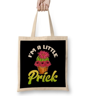 Funny I m a Little Prick Cactus Succulents Pun Bez Çanta Uzun Saplı