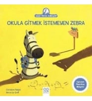 Okula Gitmek İstemeyen Zebra