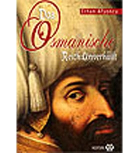 Örtüsü Kalkan Osmanlı - Das Osmanische Reich: Unverhüllt