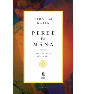 Perde ve Mana - Akıl Üzerine Bir Tahlil