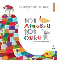 101 Atasözü 101 Öykü