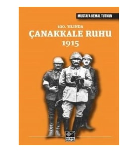 100. Yılında Çanakkale Ruhu 1915
