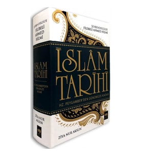 İslam Tarihi Hz. Peygamber'den Günümüze Kadar (Ciltli)