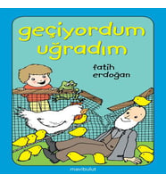 Geçiyordum Uğradım!