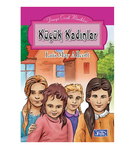 Dünya Çocuk Klasikleri Dizisi Küçük Kadınlar