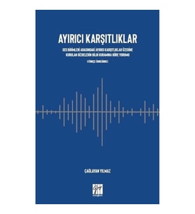Ayırıcı Karşıtlıklar Ses Birimleri Arasındaki Ayırıcı Karşıtlıklar Üzerine Kurulan Dizgelerin Bilgi