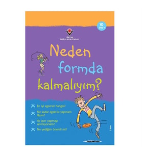 Neden Formda Kalmalıyım TÜBİTAK Popüler Bilim Yayınları