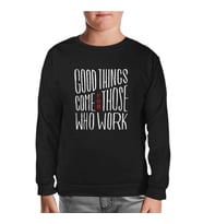 Good Things Come  Siyah Çocuk Sweatshirt