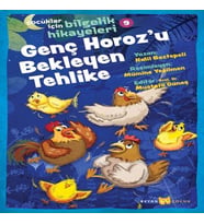 Genç Horoz'u Bekleyen Tehlike - Çuklar İçin Bielik Hikayeleri 9