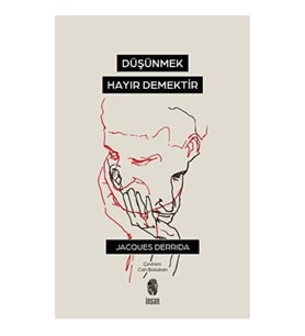 Düşünmek, Hayır Demektir