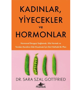 Kadınlar, Yiyecekler ve Hormonlar