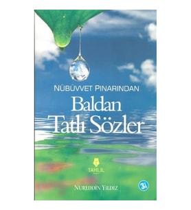 Nübüvvet Pınarından Baldan Tatlı Sözler