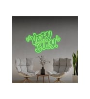 "VERY BUSY" Yazılı Neon Tabela