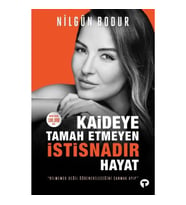 Kaideye Tamah Etmeyen İstisnadır Hayat