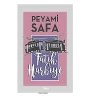 Fatih Harbiye - Peyami Safa