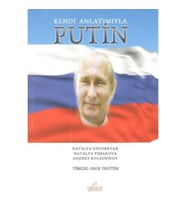 Kendi Anlatımıyla Putin