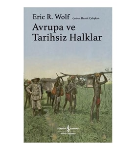 Avrupa ve Tarihsiz Halklar (Ciltli)