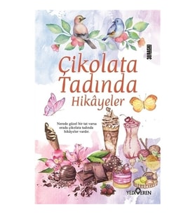 Çikolata Tadında Hikâyeler - Akif Bayrak