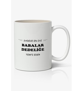 Sadece En İyi Babalar Dedeliğe Terfi Eder Babalar Günü Baskılı Kupa Bardak Baskılı Kahve Kupa Bardak