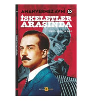 İskeletler Arasında - Amanvermez Avni 10