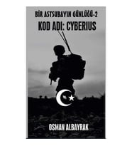 Bir Astsubayın Günlüğü - 2 Kod Adı: Cyberius