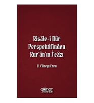 Risale-i Nur Perspektifinden Kur'an'ın İ'cazı