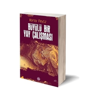 Büyülü Bir Yay Çalışması