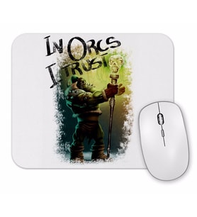 In Orcs I Trust Mouse Pad.jpg