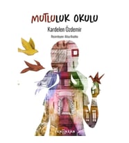 Mutluluk Okulu