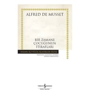 Bir Zamane Çocuğunun İtirafları