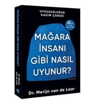 Mağara İnsanı Gibi Nasıl Uyunur?