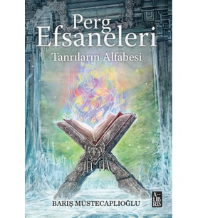Perg Efsaneleri 4 Tanrıların Alfabesi