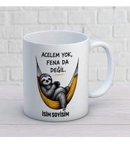Kişiye Özel Acelem Yok Fena Da Değil Baskılı Kupa – Tembel Hayvan Temalı Komik İsimli Hediye