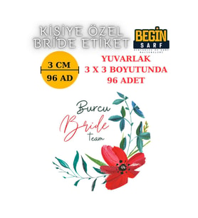 3 CM 4 CM 5 CM 6 CM BRİDE TEAM GELİN TAKIMI ETİKETİ YAPIŞKANLI GELİNE ÖZEL YUVARLAK ETİKET 004