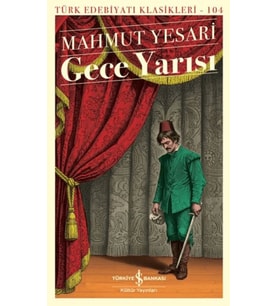 Gece Yarısı - Türk Edebiyatı Klasikleri