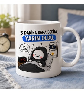 5 Dakika Daha Dedim Yarın Oldu Komik Uykucu Baskılı Seramik Kupa