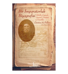 Bir İmparatorluk Biyografisi – İhtilaller Çağında Osmanlı