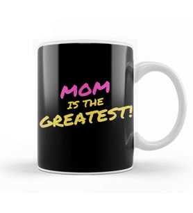 Mothers Day Mom is the Greatest Kupa Bardak Porselen