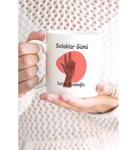 Kişiye Özel Dünya Solaklar Günü Tasarımlı Kupa Bardak