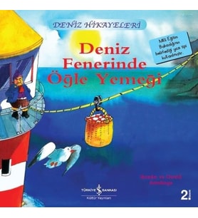 Deniz Fenerinde Öğle Yemeği-Deniz Hikayeleri-İlk Okuma Kitaplarım