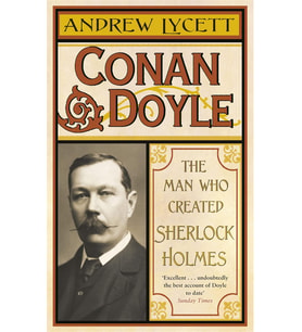 Conan Doyle: The Man Who Created Sherlock Holmes
