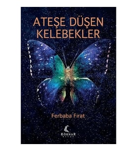 Ateşe Düşen Kelebekler