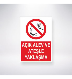 Açık Alev ve Ateşle Yaklaşma 21x28 Arkası Yapışkanlı Levha