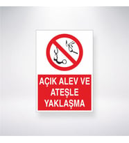 Açık Alev ve Ateşle Yaklaşma 21x28 Arkası Yapışkanlı Levha
