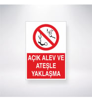 Açık Alev ve Ateşle Yaklaşma 21x28 Arkası Yapışkanlı Levha